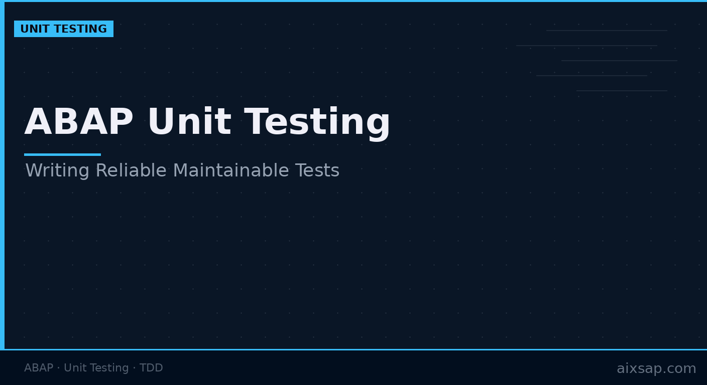 ABAP Unit Testing in Practice: Writing Reliable SAP Tests