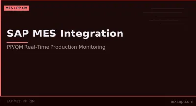 SAP MES Integration with PP/QM: Production Monitoring